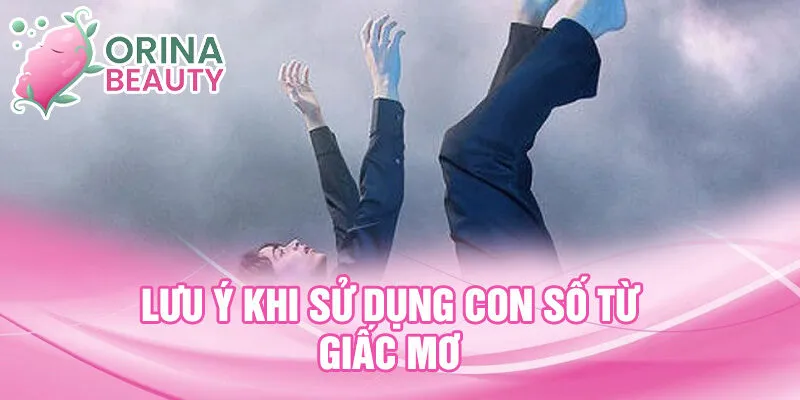 Lưu ý khi sử dụng con số từ giấc mơ