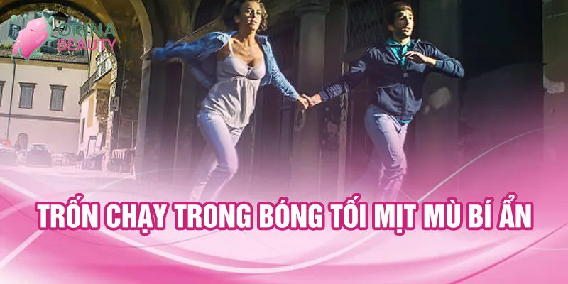 Nằm Mơ Thấy Trốn Chạy: Tín Hiệu Từ Tiềm Thức? 2 Trốn chạy trong bóng tối mịt mù bí ẩn